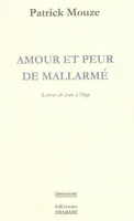 Amour et peur de Mallarmé, Lettres de Jean à Olga