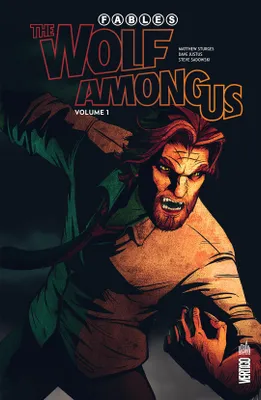Fables - The Wolf Among us  - Tome 1