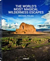 Worlds Most Magical Wilderness Escapes /anglais