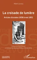 La croisade de lumière, Articles d'octobre 1938 à mai 1951