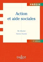 Action et aide sociales - 5e éd., Précis