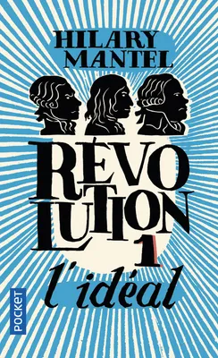 Révolution, 1, Tome 1 : L'idéal