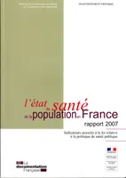 L'état de santé de la population en France, indicateurs associés à la loi relative à la politique de santé publique