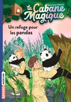 43, La cabane magique, Tome 43, Un refuge pour les pandas
