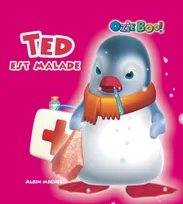 TED EST MALADE
