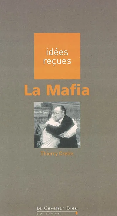 La mafia Thierry Cretin