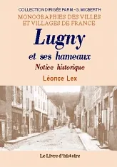 Lugny et ses hameaux - notice historique, notice historique