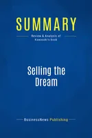 Summary: Selling the Dream, Review and Analysis of Kawasaki's Book