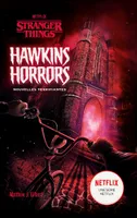 Nouvelles terrifiantes, Stranger Things - Hawkins Horrors - Nouvelles terrifiantes, Nouvelles horrifiques