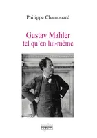 Gustav Mahler tel qu'en lui-même