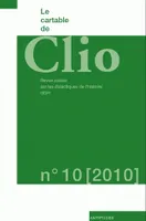 Le cartable de Clio, 10/2010, Revue suisse sur les didactiques de l'histoire