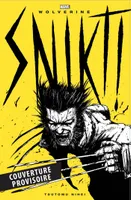 Wolverine : Snikt (Nouvelle édition)