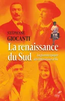 La Renaissance du Sud - La Grande épopée des littératures d'Oc
