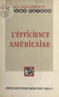 L'efficience américaine à la portée des industriels français