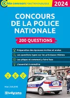 Concours de la police nationale : 200 questions - Catégories A, B et C - Édition 2024