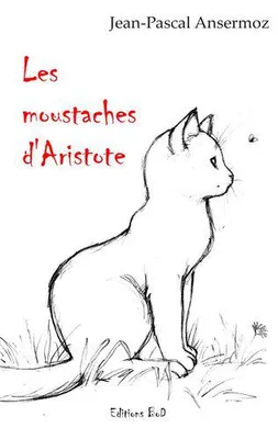 Les moustaches d'Aristote, Nouvelles