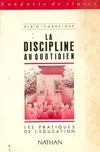 La discipline au quotidien
