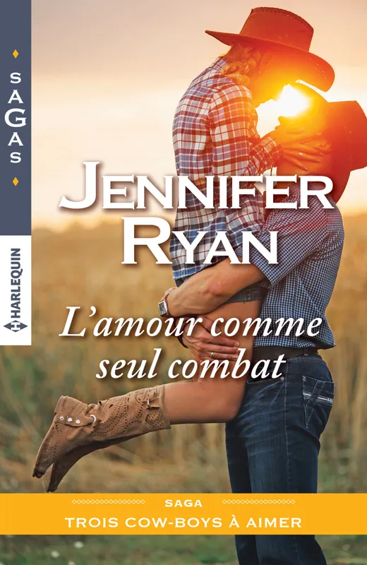 Livres Littérature et Essais littéraires Romance Trois cow-boys à aimer, 2, L'amour comme seul combat Jennifer Ryan