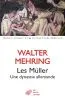 Les Müller, Une dynastie allemande