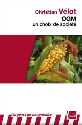 OGM : un choix de société