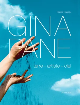 Gina Pane, Terre - Artiste - Ciel