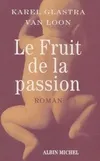 Le fruit de la passion, roman
