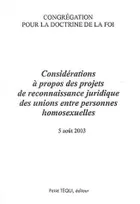 Considérations à propos des projets de reconnaissance juridique des unions entre personnes homosexuelles, 5 août 2003