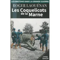 Les Bretons dans la Grande guerre, 3, LES COQUELICOTS DE LA MARNE (VERSION 2018)