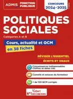 Politiques sociales - Cours, actualité et QCM - Concours de catégories A et B - L'essentiel en 38 fiches, Concours 2024-2025