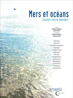 Mers et océans, Sauver notre devenir