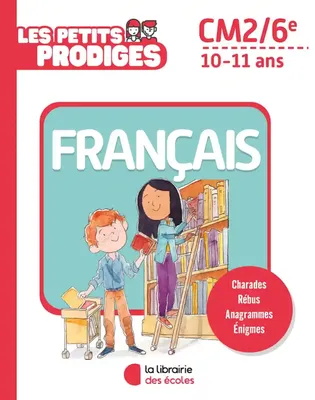 Les petits prodiges – Français CM2/6e