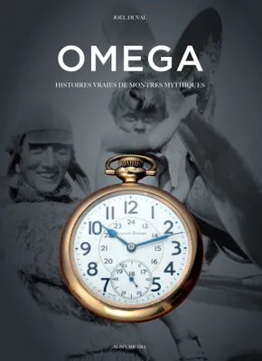 Omega, Histoires vraies de montres mythiques