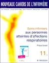 Soins infirmiers aux personnes atteintes d'affections respiratoires. 2ème édition