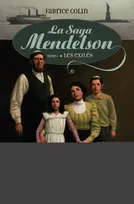 La saga Mendelson, Tome 1, Les exilés, Exilés, La Saga Mendelson, tome 1