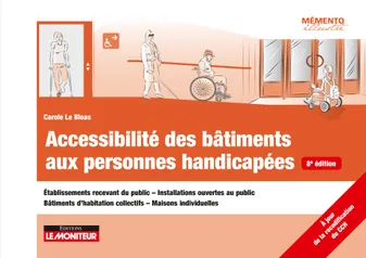 Accessibilité des bâtiments aux personnes handicapées, Établissements recevant du public - Installations ouvertes au public -Bâtiments d'habitation collect