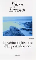 La véritable histoire d'Inga Andersson, roman