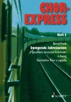 Chor-Express, Le swing des quatre saisons. Numéro 3. mixed choir (SATB) a cappella. Partition de chœur.