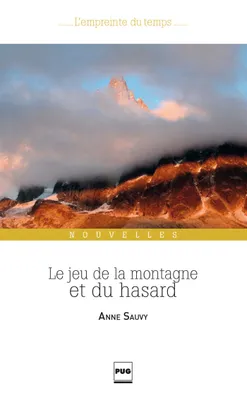 Le Jeu de la montagne et du hasard, Nouvelles - 2e édition