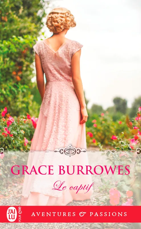 Livres Littérature et Essais littéraires Romance Le captif Grace Burrowes