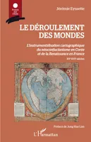 Le déroulement des mondes, L'instrumentalisation cartographique du néoconfucianisme en corée et de la renaissance en france