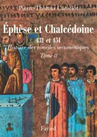 Histoire des conciles oecuméniques, 2, Ephèse et Chalcédoine 431 et 451, Histoire des conciles oecuméniques <br> Tome II