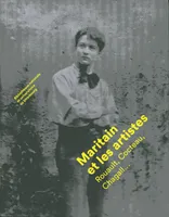 Maritain et les artistes, Rouault, Cocteau, Chagall...