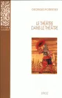 Le Théâtre dans le théâtre sur la scène française du XVIIe siècle