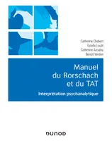 Manuel du Rorschach et du TAT - Interprétation psychanalytique, Interprétation psychanalytique