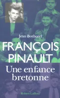 François Pinault, une enfance bretonne