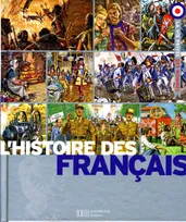 L'histoire des Français - 15, l'aventure d'une nation