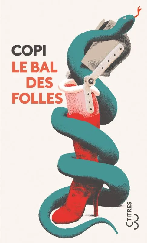 Livres Littérature et Essais littéraires Romans contemporains Francophones Le bal des folles Copi