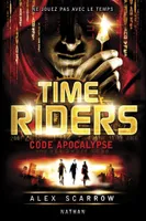 Time Riders - Tome 3