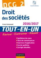2, DCG 2 - Droit des sociétés 2016/2017- 9e éd - Tout-en-Un, Tout-en-Un
