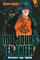 1, Cherub mission
, Volume 1, 100 jours en enfer